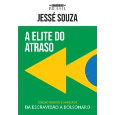 A elite do atraso