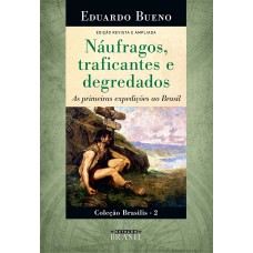 Náufragos, traficantes e degredados