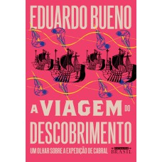 A viagem do descobrimento (Coleção Brasilis - Livro 1)