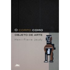 O corpo como objeto de arte