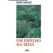 Um espelho na selva