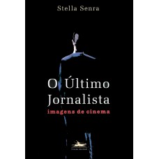 O último jornalista