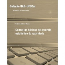 Conceitos básicos de controle estatístico da qualidade