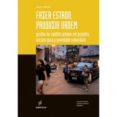 Fazer Estado, produzir ordem