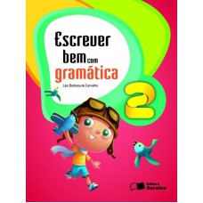 Escrever bem com gramática - 2º Ano