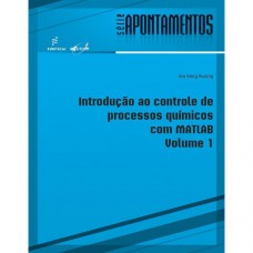 Introdução ao controle de processos químicos com Matlab