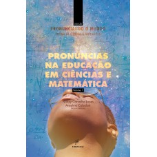 Pronúncias na educação em ciências e matemática