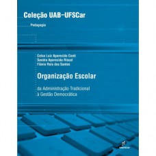 Organização escolar - Da administração escolar à gestão democrática