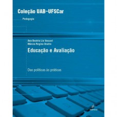 Educação e avaliação - Das políticas às práticas