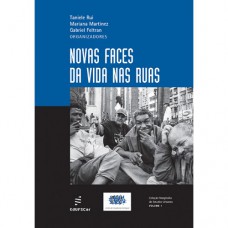 Novas faces da vida nas ruas