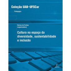 Cultura no espaço da diversidade, sustentabilidade e inclusão