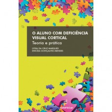 O aluno com deficiência visual cortical