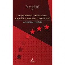 O partido dos trabalhadores e a política Brasileira