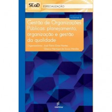 Gestão de Organizações Públicas - Planejamento, organização e gestão da qualidade