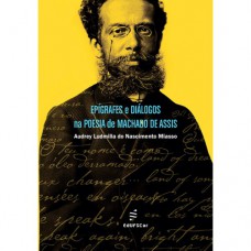 Epígrafes e diálogos na poesia de Machado de Assis