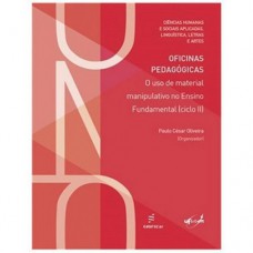 Oficinas pedagógicas - O uso de material manipulativo no ensino fundamental (Ciclo II)