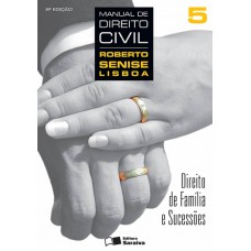 Manual de direito civil 5: Direito de família e sucessões - 8ª edição de 2013