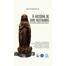 A historia de dois restauros