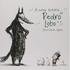 A outra história de Pedro e o lobo