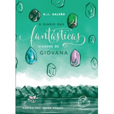 O diário das fantásticas viagens de Giovana