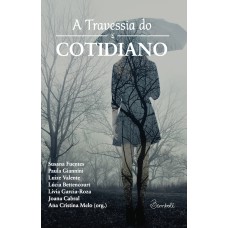 A travessia do cotidiano