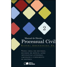 Manual de direito processual civil 2: Teoria geral dos recursos - 1ª edição de 2012