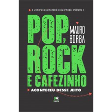 Pop, rock e cafezinho