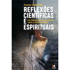 Reflexões científicas e espirituais