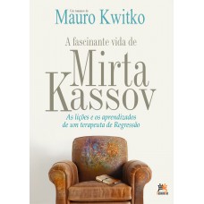 A fascinante vida de Mirta Kassov