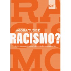 Agora tudo é racismo?