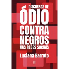 Discursos de ódio contra negros nas redes sociais