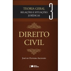 Direito civil: Teoria geral - Volume 3 - 2ª edição de 2012