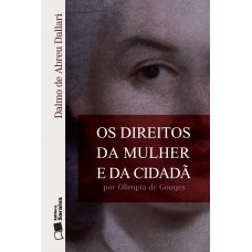 Os direitos da mulher e da cidadã por Olímpia de Gouges - 1ª edição de 2016