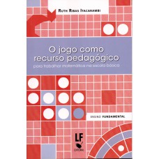 O jogo como recurso pedagógico para trabalhar matemática na escola básica