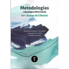 Metodologias e Abordagens Diferenciadas em Ensino de Ciências