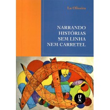 Narrando histórias sem linha nem carretel
