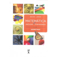 Matemática para pais e interessados - volume 2: Geometrias