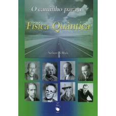 O Caminho para a Física Quântica