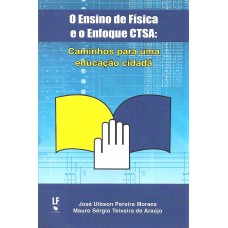 O ensino de física e o enfoque CTSA: Caminhos para uma educação cidadã