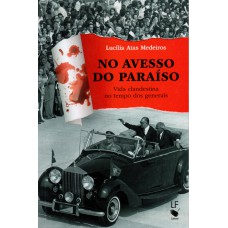 No avesso do paraíso: Vida clandestina no tempos dos generais