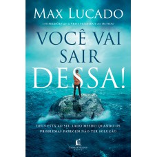 Você vai sair dessa!