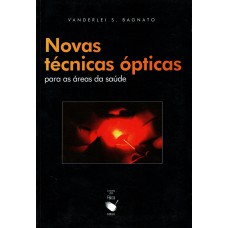 Novas técnicas ópticsa para as áreas da saúde