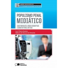 Populismo penal midiático - 1ª edição de 2013