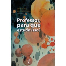 Professor, para que estudo isso?