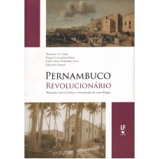 Pernambuco revolucionário: Relações com a coroa e vicissitudes de seus bispos