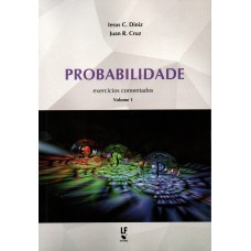 Probabilidade exercícios comentados - Volume 1