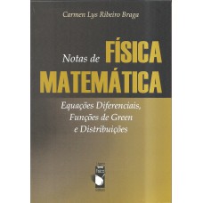 Notas de Física-Matemática: Equações Diferenciais, Funções de Green e Distribuições