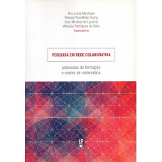 Pesquisa em rede colaborativa: Processos de formação e ensino de matemática