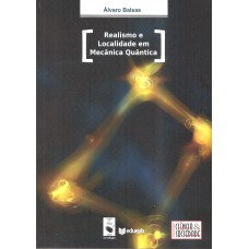 Realismo e localidade em mecânica quântica