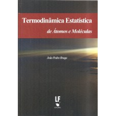 Termodinâmica Estatística de Átomos e Moléculas 1a. ed